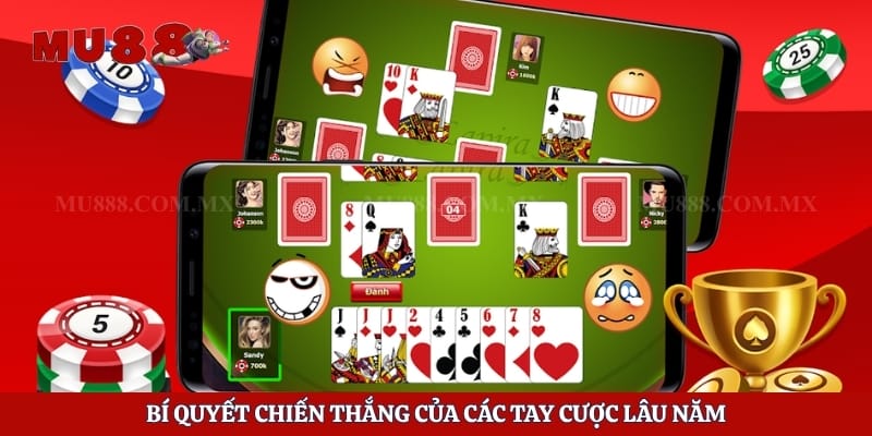 Tiến Lên Miền Nam - Đấu Trí Nghẹt Thở Nhận Thưởng Lớn 6 Bí quyết chiến thắng của các tay cược lâu năm