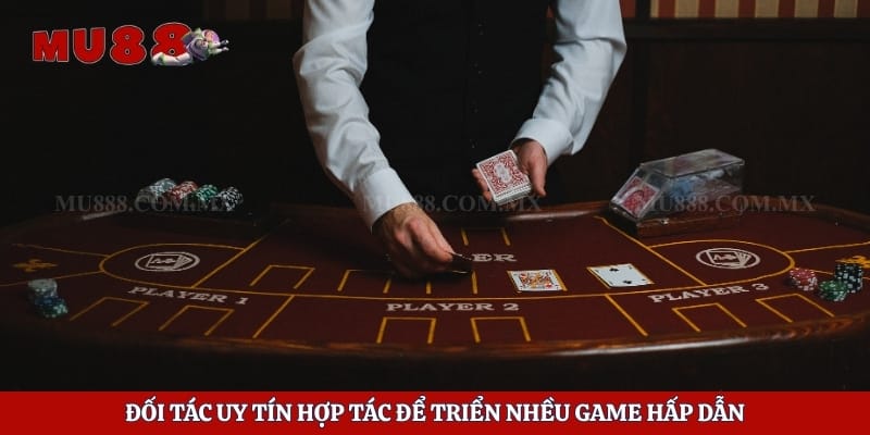 Game Bài Mu88 – Sảnh Cược Hàng Đầu Cho Thành Viên Tham Gia 4 Đối tác uy tín hợp tác để triển nhều game hấp dẫn