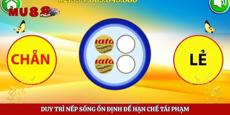 Duy trì nếp sống ổn định để hạn chế tái phạm