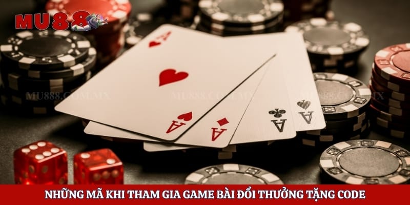 Game Bài Đổi Thưởng Tặng Code – Cơ Hội Nhận Ưu Đãi Giá Trị 4 Những mã khi tham gia game bài đổi thưởng tặng code